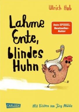 Lahme Ente, blindes Huhn (Carlsen Verlag)